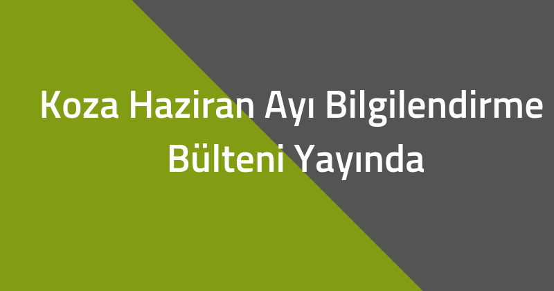 #ÇanakkaleKozaGençlikDerneği 2019 Haziran Bülteni Yayında.