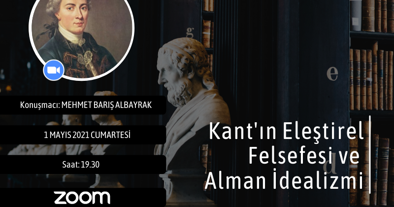 Koza Felsefe Okulu | Kant’ın Eleştirel Felsefesi ve Alman İdealizmi