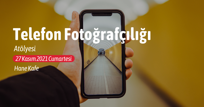 Koza Telefon Fotoğrafçılığı Atölyesi