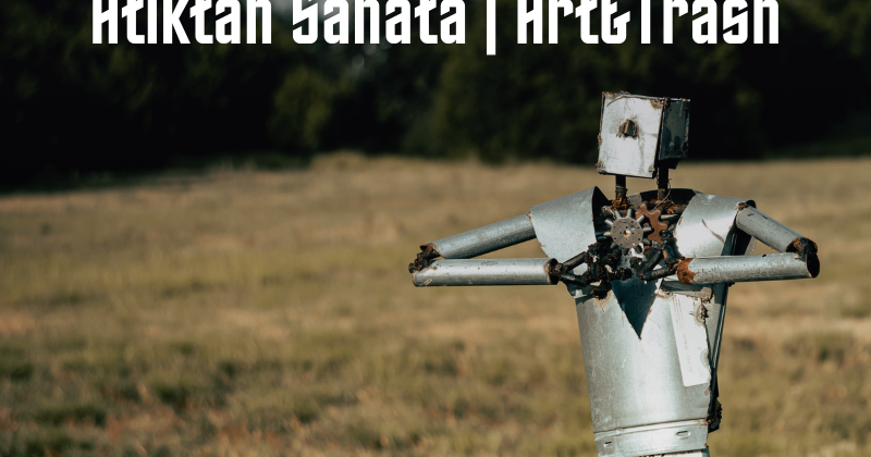 Atıktan Sanata | Art&Trash