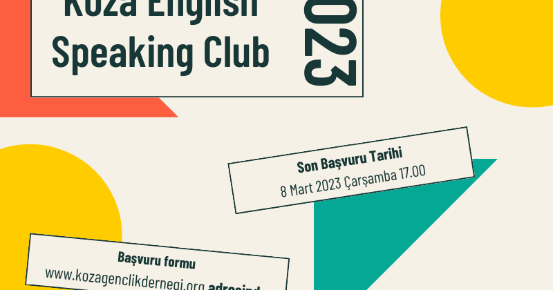 Koza English Speaking Club 2023 Başvurular Başladı!