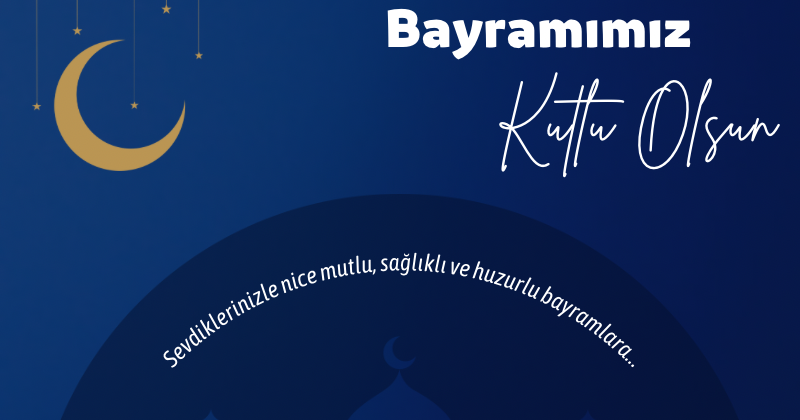 Ramazan Bayramınız Kutlu Olsun