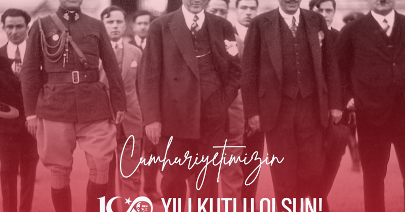 #Cumhuriyet100Yaşında