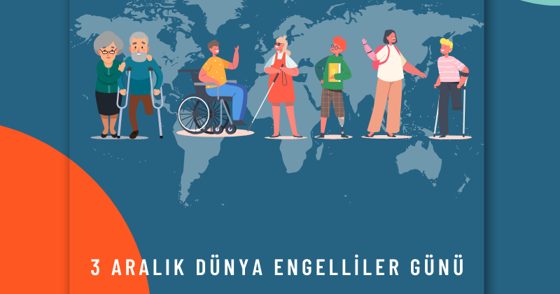 3 Aralık Dünya Engelliler Günü