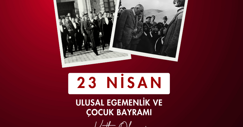 23 Nisan Ulusal Egemenlik ve Çocuk Bayramı